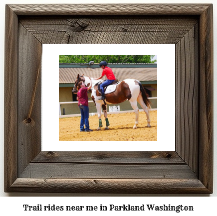 trail rides near me in Parkland, Washington